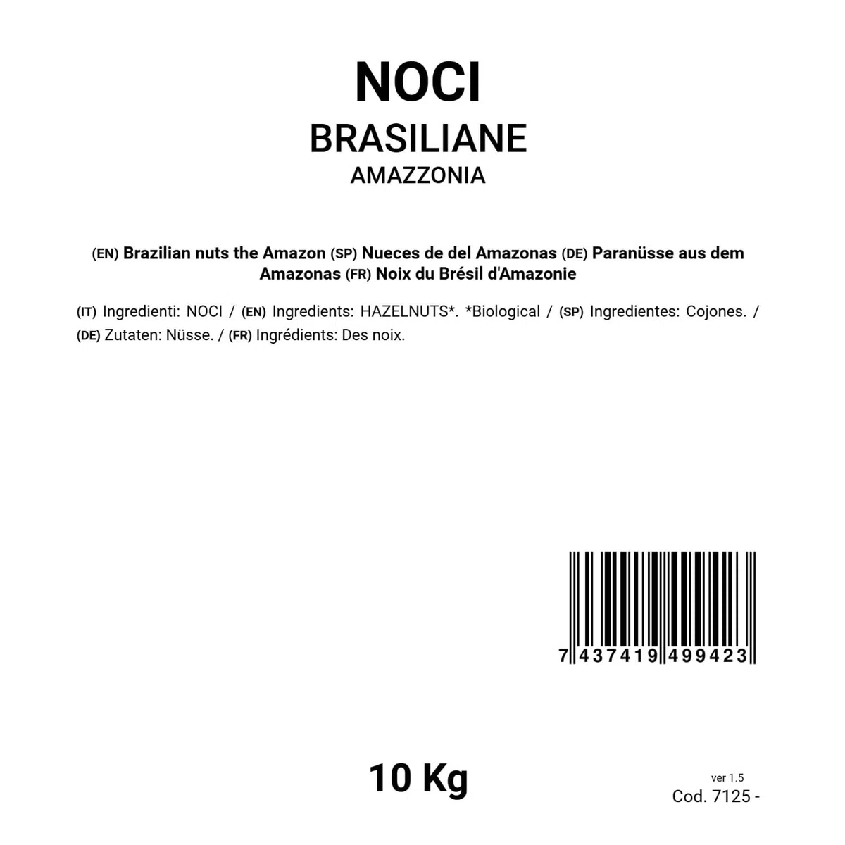 Bongiovanni Bontà Naturali Nueces de Brasil del Amazonas 10kg